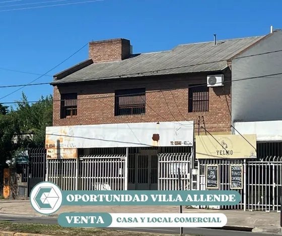 Venta Casa Y Local Comercial Sobre Goycochea Ingreso Villa Allende Oportunidad