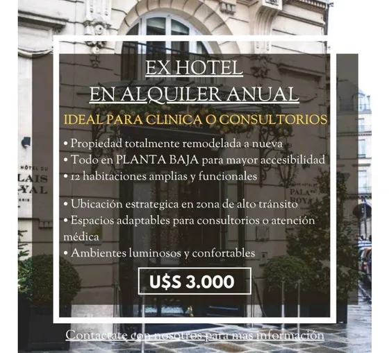  Alquiler Anual  Ex Hotel ..ideal Para Clínica O Consultorios 