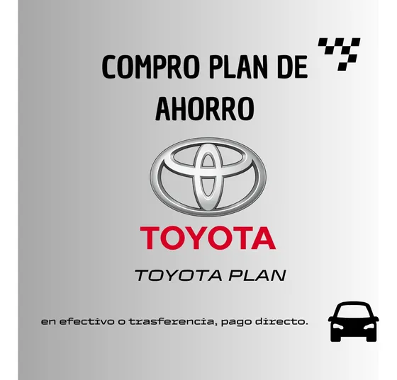Vendo Comp Plan De Ahorro Toyota - Pago Efectivo Ya!