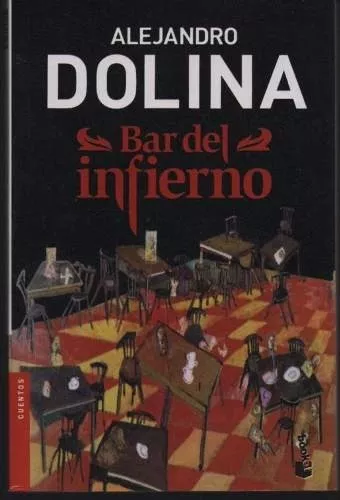 Bar Del Infierno - Alejandro Dolina *