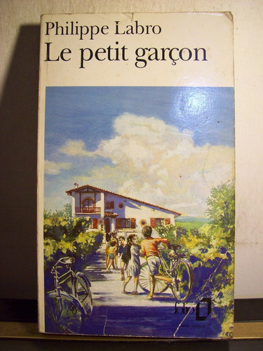 Adp Le Petit Garcon Philippe Labro / Ed Folio 1993 Paris