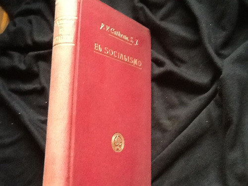 Victor Cathrein Socialismo Examen Crítico Principios E Ideas