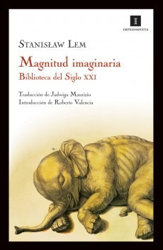 Magnitud Imaginaria. Stanislaw Lem. Impedimenta