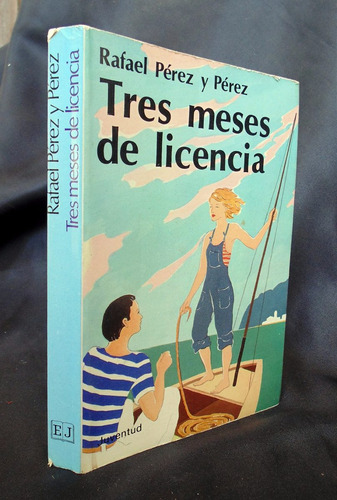 Tres Meses De Licencia R. Pérez Y Pérez Editorial Juventud