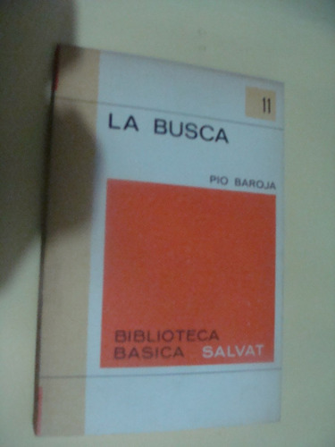 Libro La Busca Pio Baroja  , Biblioteca Basica Salvat , Año