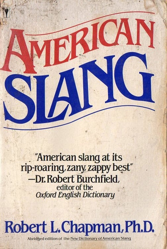 Robert Chapman - American Slang - Libro En Ingles