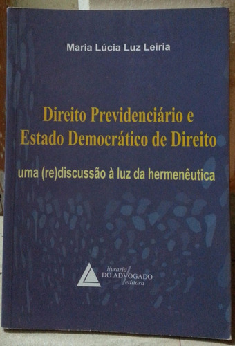 Livro - Direito Previdenciário E Estado Democrático