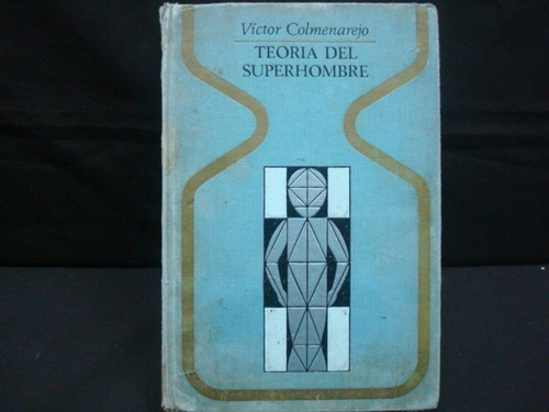 Victor Colmenarejo, Teoría Del Superhombre