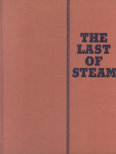 The Last Of Steam - Collias