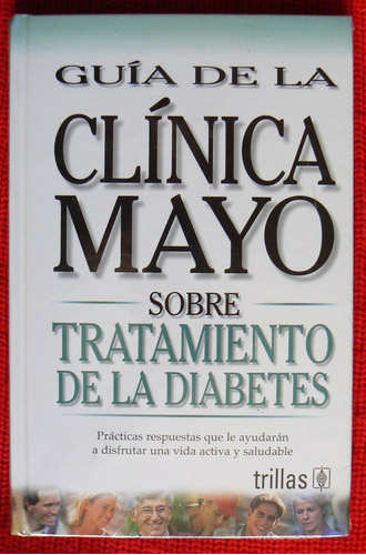 Guía De La Clínica Mayo Sobre Tratamiento De Diabetes