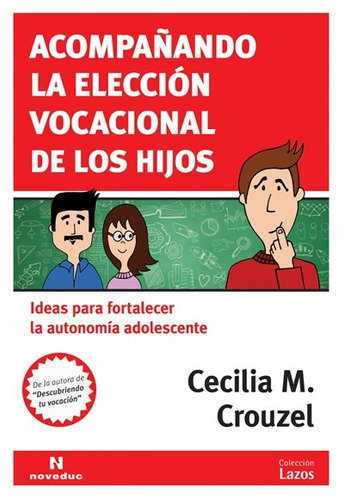 Imagen 1 de 1 de Acompañando La Elección Vocacional De Los Hijos (ne)
