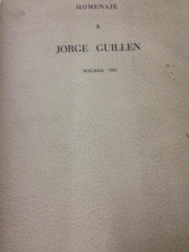 Homenaje A Jorge Guillen. Malaga 1983