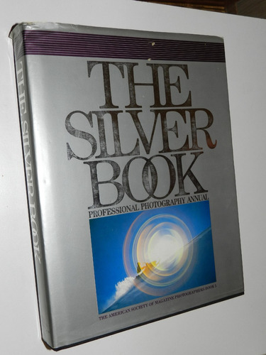 The Silver Book - Professional Photography Annual - Asmp5