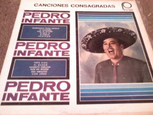 Discos Acetato De Pedro Infante, Canciones Consagradas