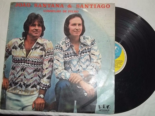* Vinil Lp - João Santana E Santiago - Conselho De Filho