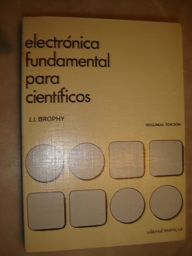 J.j. Brophy,electronica Fundamental Para Cientificos. 1979