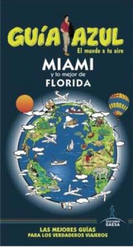 Guia De Turismo - Miami Y Lo Mejor De Florida - Guia Azul