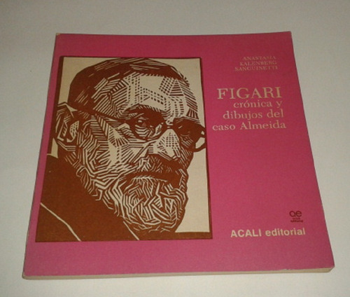 Figari, Crónica Y Dibujos Del Caso Almeida. Montevideo, 1976