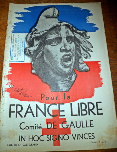 Pour La France Libre Comite De Gaulle Argentina Uruguay 1940