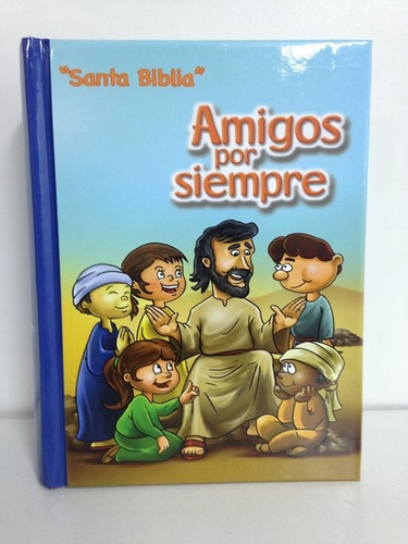 Biblia De Niños Amigos De Siempre - Reina Valera 1960
