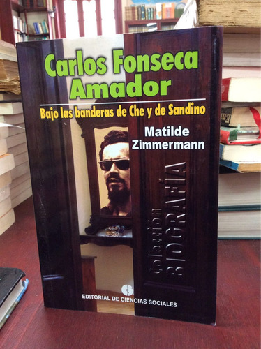 Baji Las Banderas De Che Y De Sandino. Carlos Fonseca Amador