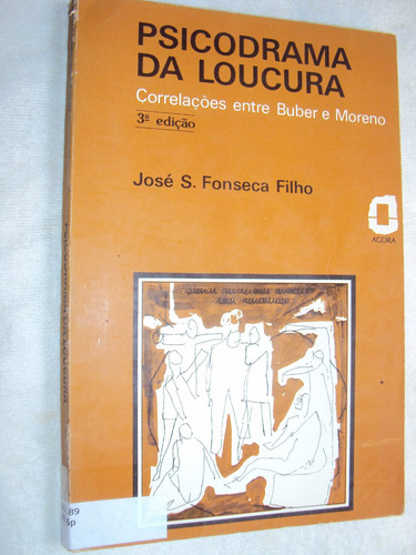 Psicodrama Da Loucura (sebo Amigo)