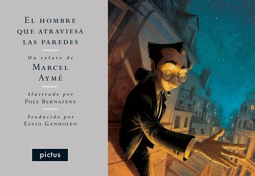 El Hombre Qué Atraviesa Las Paredes ( Marcel Aymé)