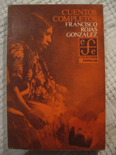 Francisco Rojas González - Cuentos Completos