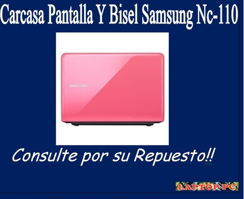 Carcasa Pantalla Y Bisel Samsung Nc-110