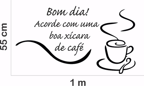 Adesivo Parede Cozinha Café Coffee Xícara Frase Bom Dia | Parcelamento sem  juros
