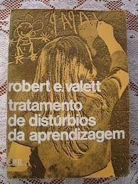 Tratamento De Distúrbios Da Aprendizagem, Robert E Valett