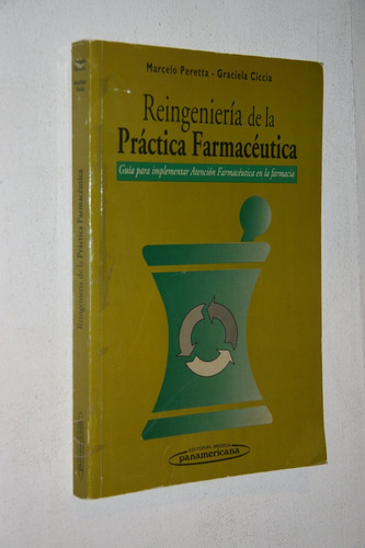 Peretta & Ciccia - Reingenieria De La Practica Farmaceutica