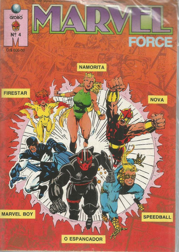 Marvel Force N° 04 - Em Português - Editora Globo - Formato 13 X 19 - Capa Mole - 1991 - Bonellihq 4 Cx447 H23