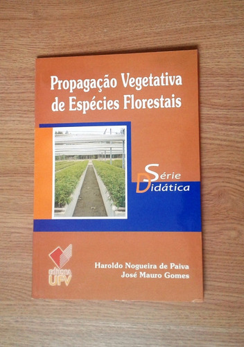 Livro Propagação De Espécies Florestais Editora Ufv