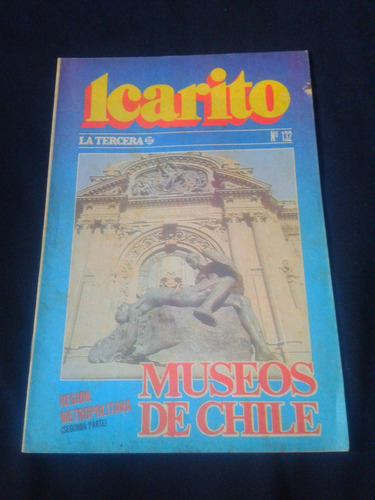 Imagen 1 de 1 de Icarito N° 132 Museos De Chile Región Metropolitana