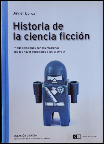 Historia De La Ciencia Ficción . 1ra Ed. Cine. 48n 358