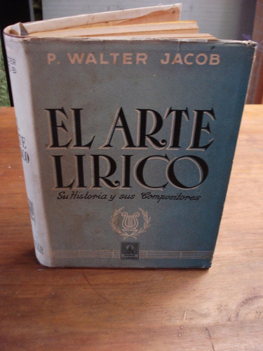 El Arte Lírico - Walter Jacob