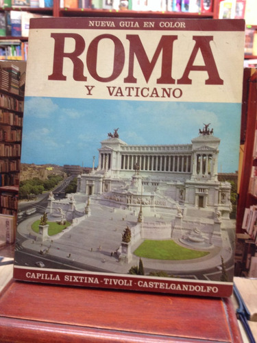 Roma Y Vaticano - Nueva Guia En Color - 1985