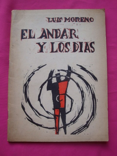 El Andar Y Los Dias - Luis Moreno - Autografiado