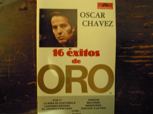 Oscar Chavez Casette 16 Exitos De Oro