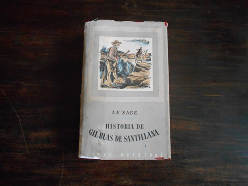 Historia De Gil Blas De Santillana.                 Le Sage.