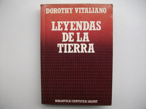Leyendas De La Tierra - Dorothy Vitaliano - Geomitología