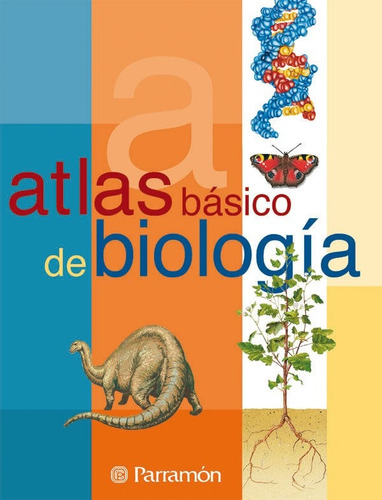 Atlas Basico De Biologia Parramon