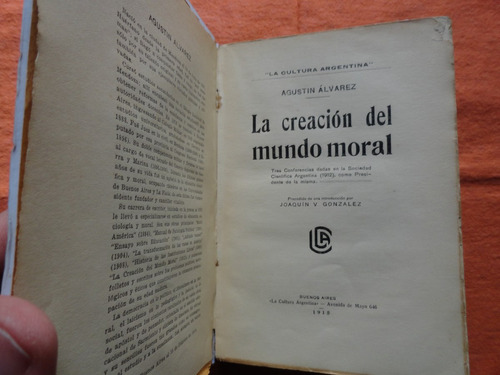 La Creacion Del Mundo Moral- Agustin Alvarez-1915- Tapa Dura