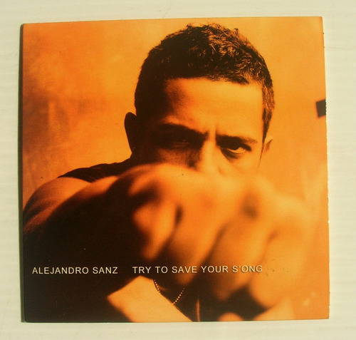 Alejandro Sanz Try To Save Your Song Cd Sencillo Mexicano