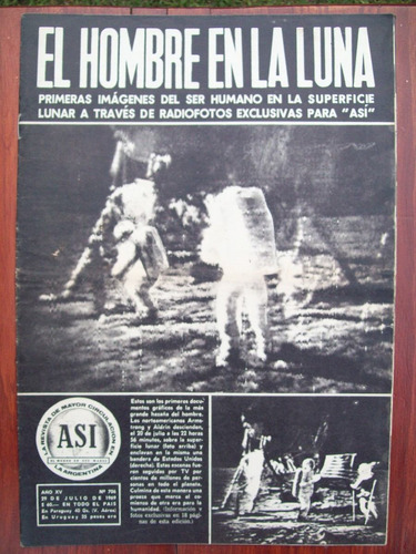 Revista Asi 706 Hombre Llega A La Luna A Amiratti J M Bordeu