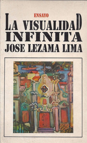 La Visualidad Infinita José Lezama Lima Ensayo Arte Cuba D6