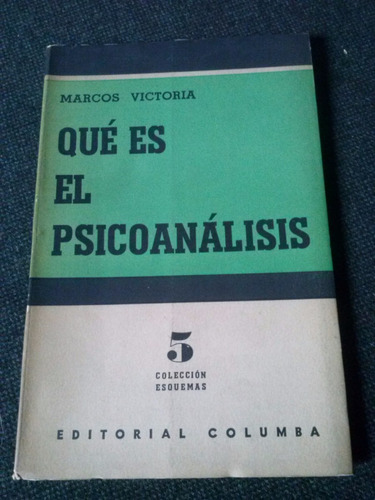 Que Es El Psicoanalisis Marcos Victoria