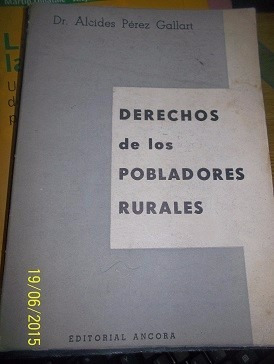 Derechos De Los Pobladores Rurales - A. Pérez Gallart - B163
