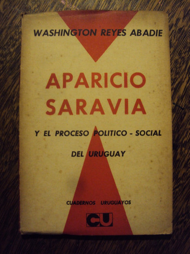 Reyes Abadie Aparicio Saravia Proceso Politico Social Urugua